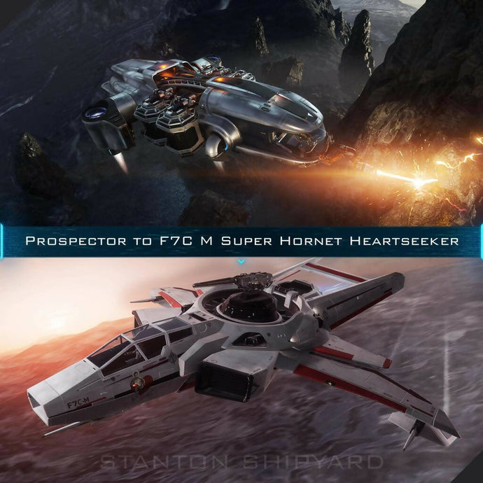 Upgrade - Prospector to F7C-M Super Hornet Heartseeker