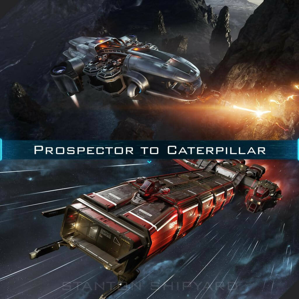 Upgrade - Prospector to Caterpillar