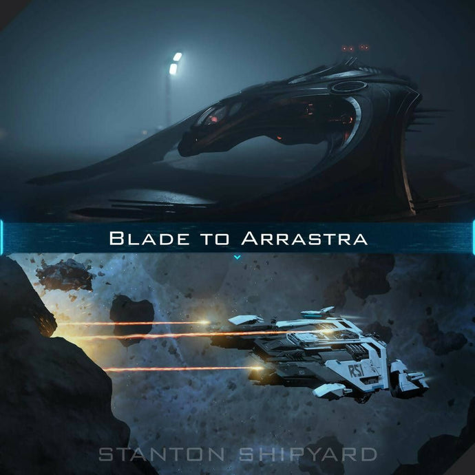 Upgrade - Blade to Arrastra