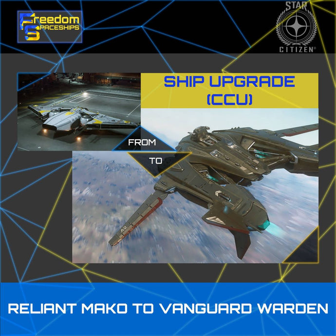 Upgrade - Reliant Mako to Vanguard Warden