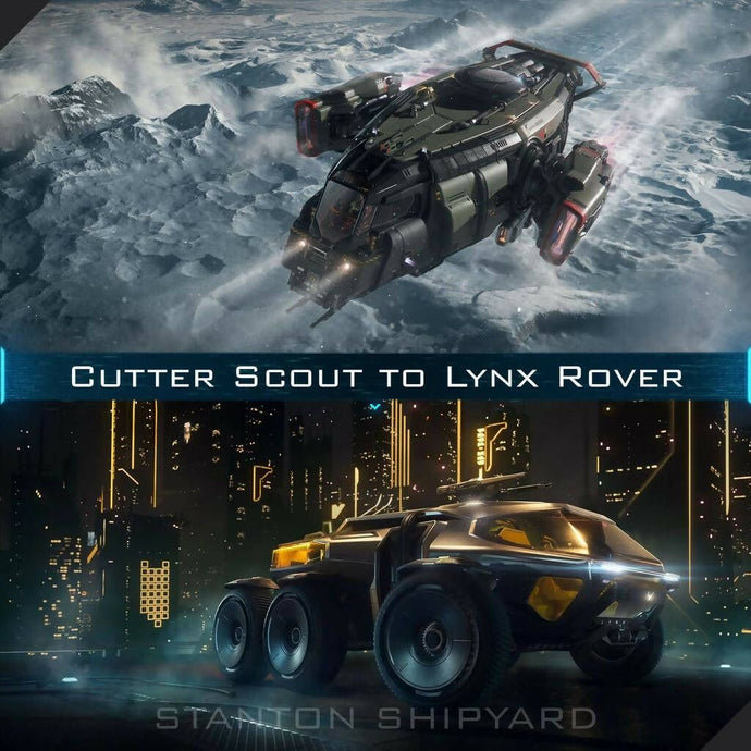Upgrade - Cutter Scout to Lynx Rover