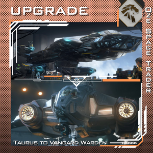 Upgrade - Constellation Taurus to Vanguard Warden
