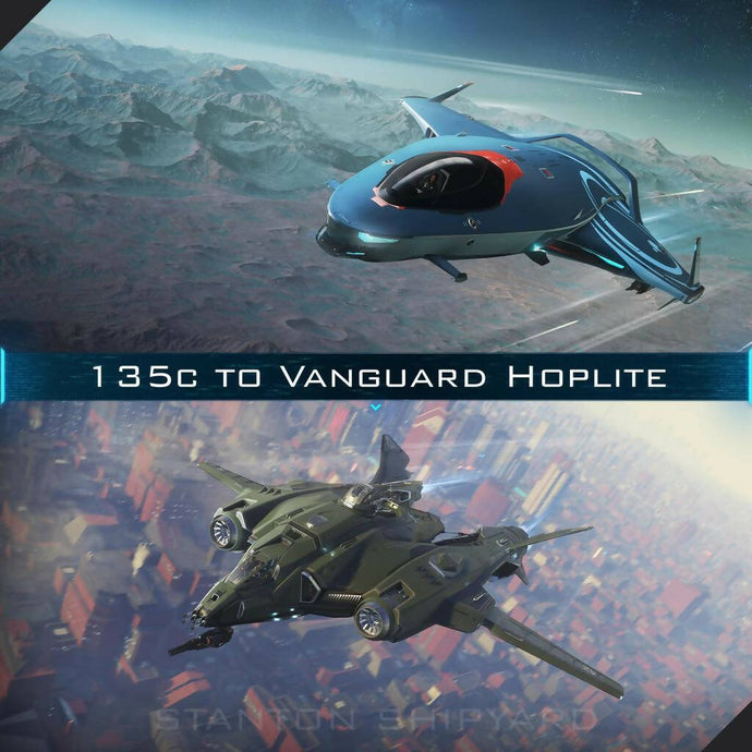 Upgrade - 135c to Vanguard Hoplite