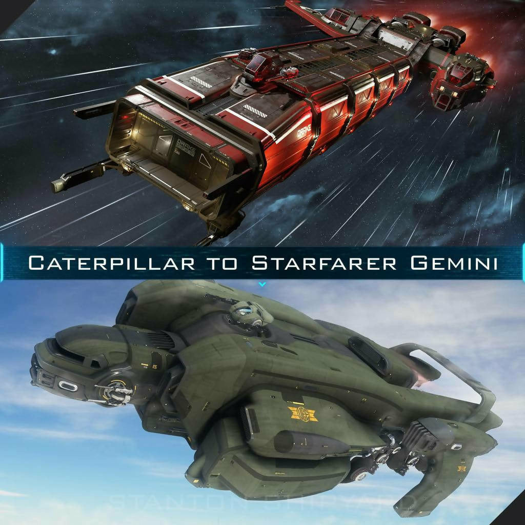 Upgrade - Caterpillar to Starfarer Gemini