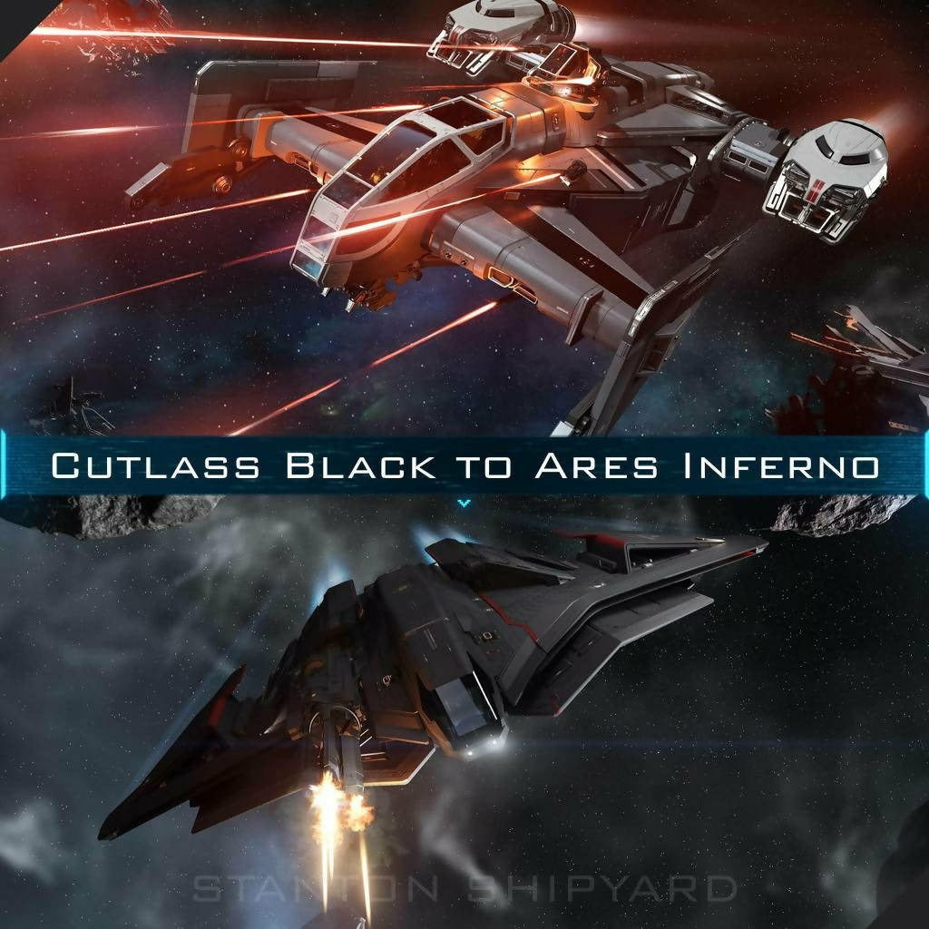Upgrade - Cutlass Black to Ares Inferno