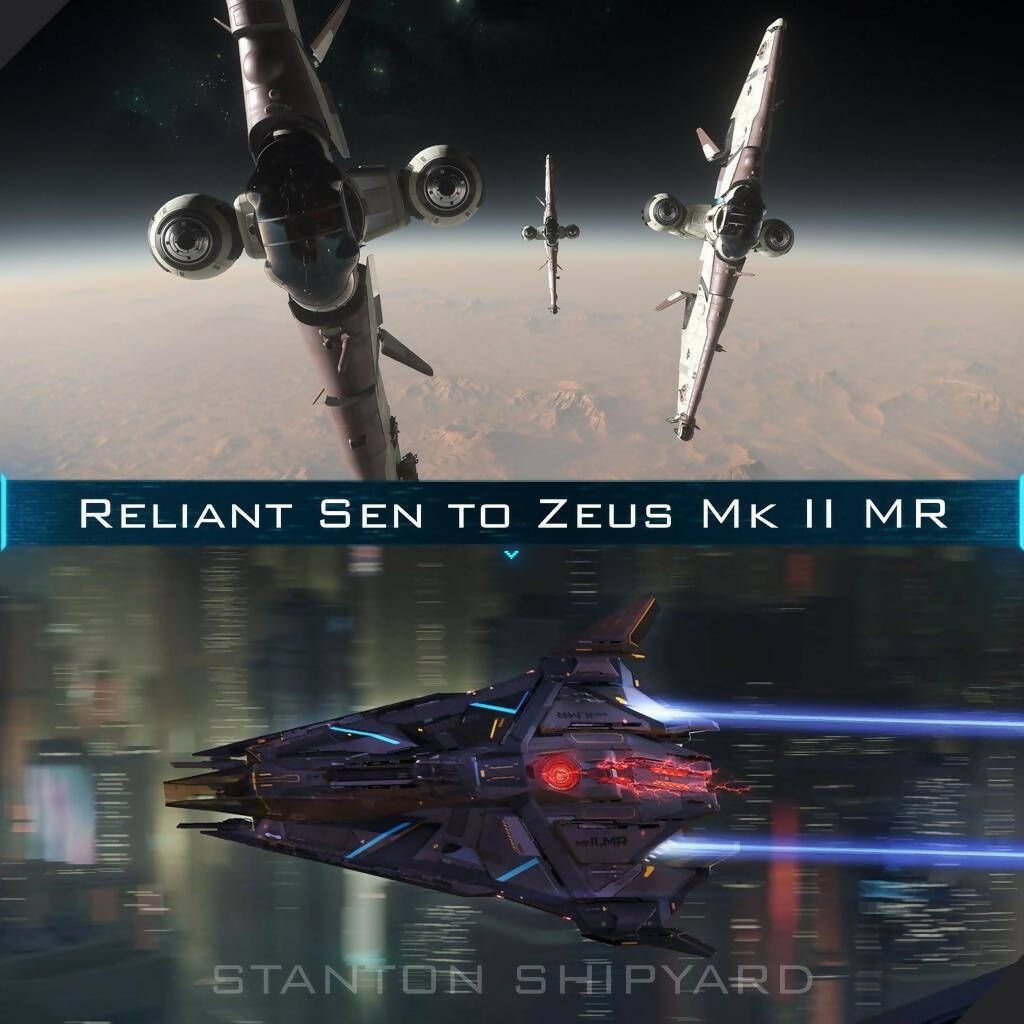 Upgrade - Reliant Sen to Zeus Mk II MR