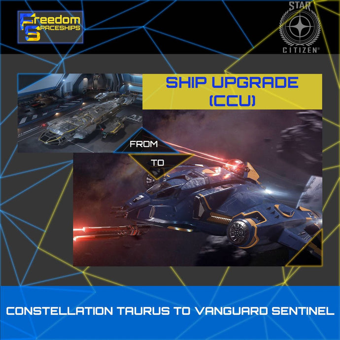 Upgrade - Constellation Taurus to Vanguard Sentinel