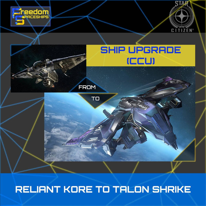 Upgrade - Reliant Kore to Talon Shrike