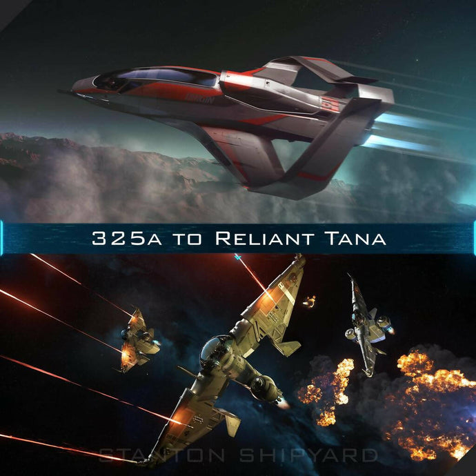 Upgrade - 325a to Reliant Tana