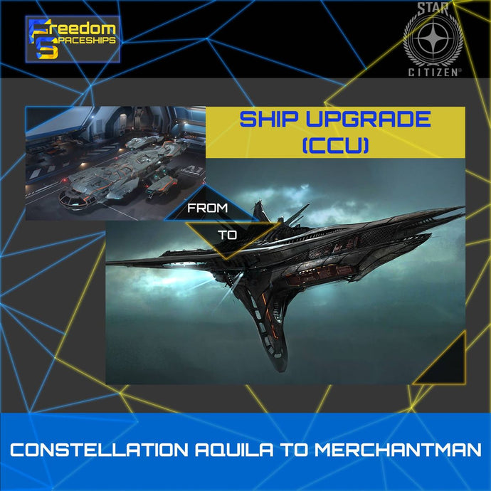 Upgrade - Constellation Aquila to Merchantman