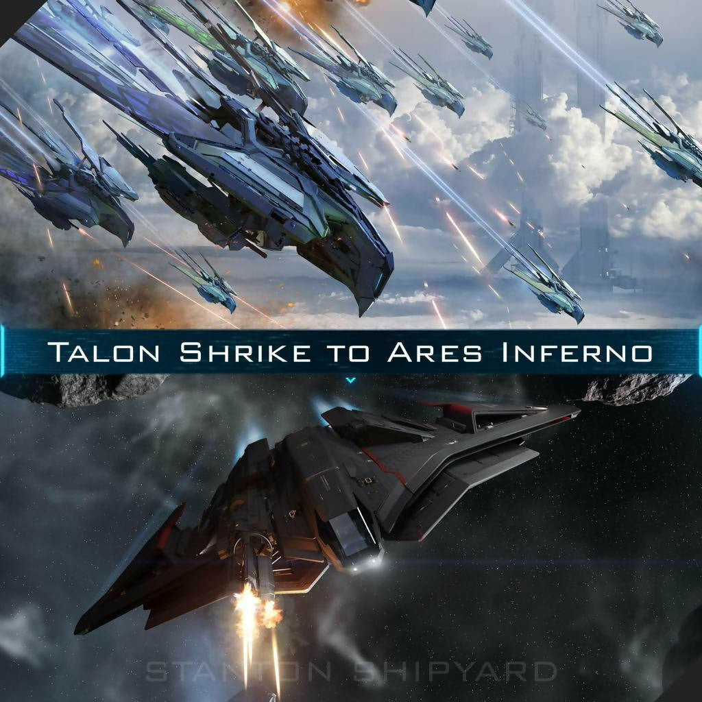 Upgrade - Talon Shrike to Ares Inferno