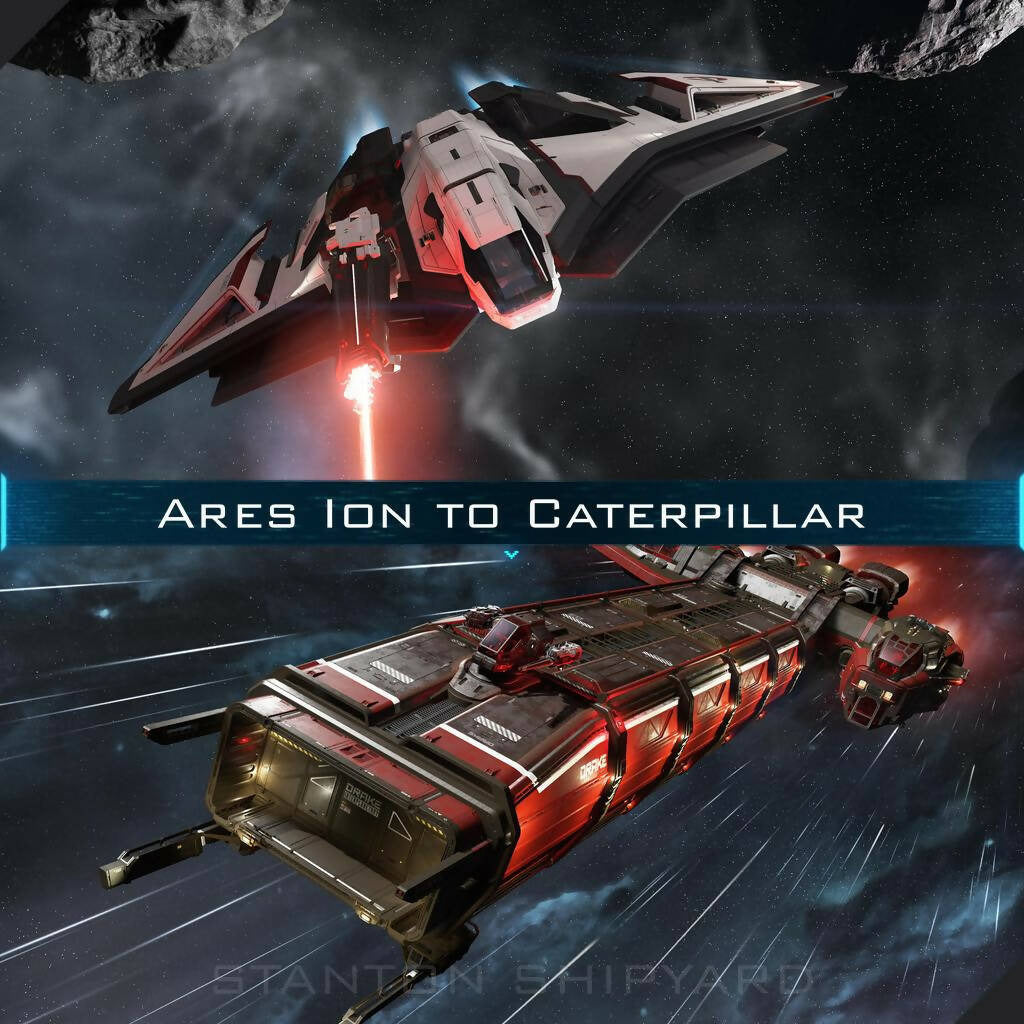 Upgrade - Ares Ion to Caterpillar