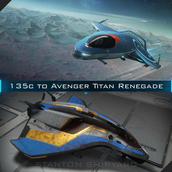 Upgrade - 135c to Avenger Titan Renegade