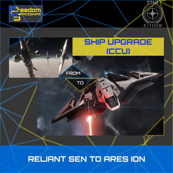 Upgrade - Reliant Sen to Ares Ion