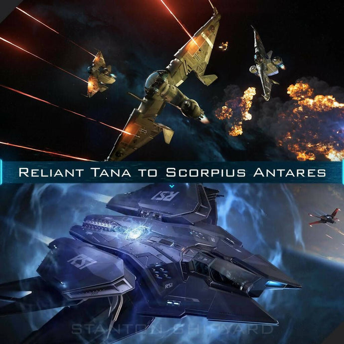 Upgrade - Reliant Tana to Scorpius Antares