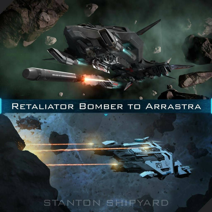 Upgrade - Retaliator Bomber to Arrastra