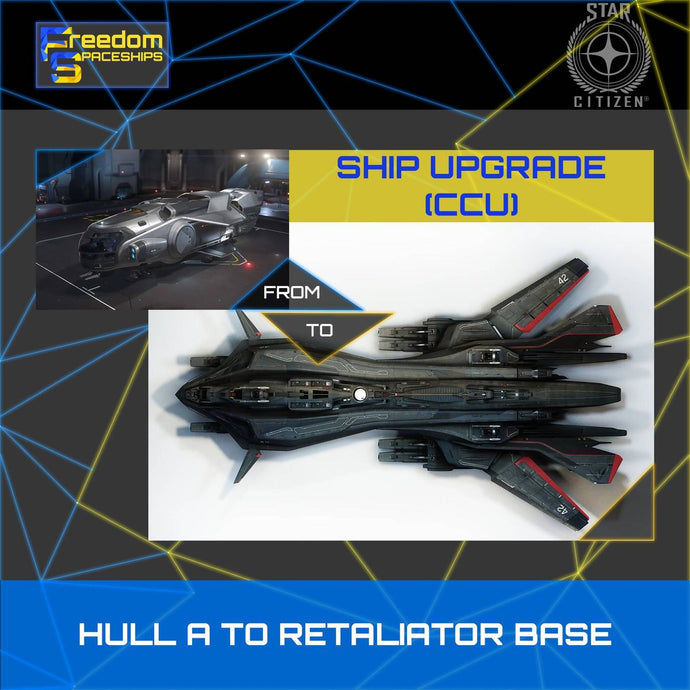 Upgrade - Hull A to Retaliator Base