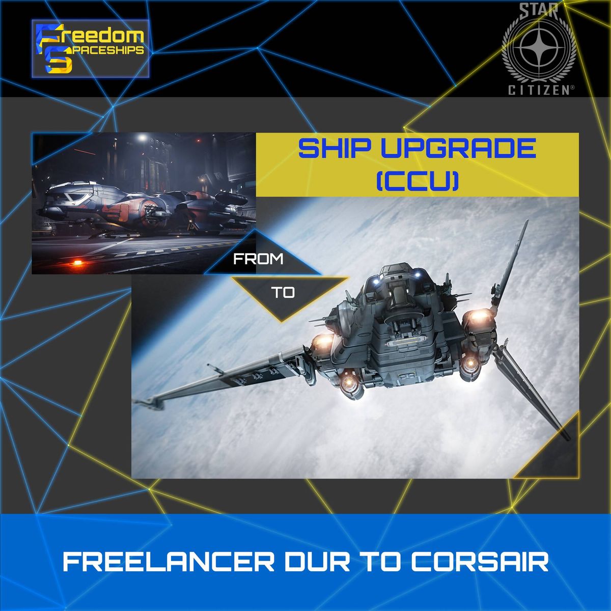 Upgrade - Freelancer DUR to Corsair