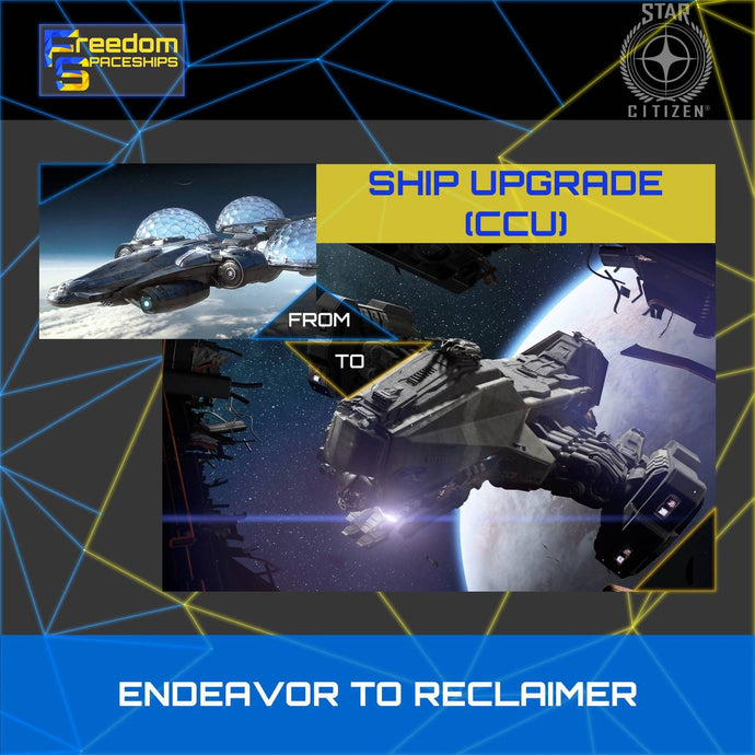 Upgrade - Endeavor to Reclaimer