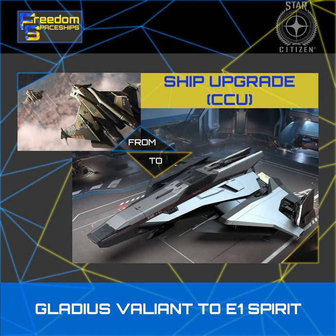 Upgrade - Gladius Valiant to E1 Spirit