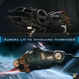 Upgrade - Aurora LN to Vanguard Harbinger
