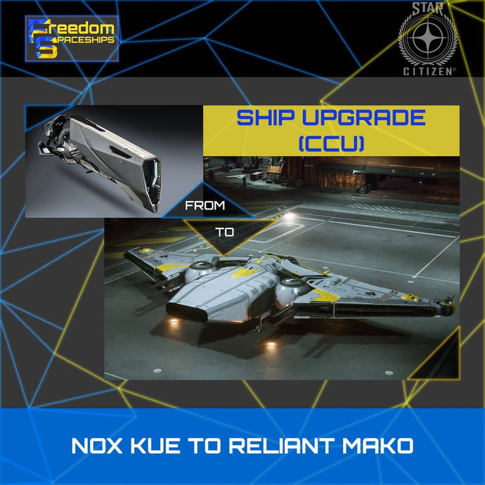 Upgrade - Nox Kue to Reliant Mako