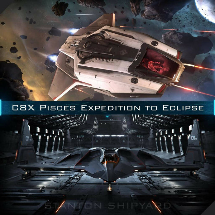 Upgrade - C8X Pisces Expedition to Eclipse