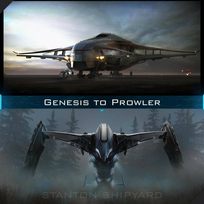 Upgrade - Genesis Starliner to Prowler
