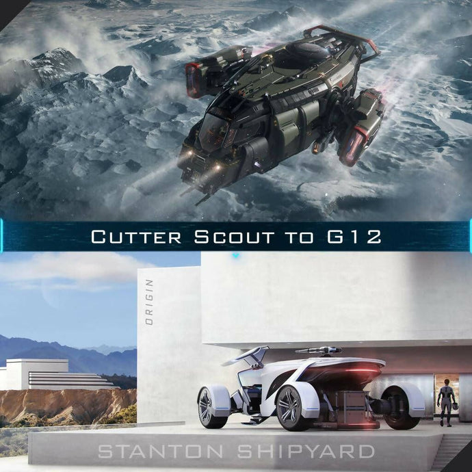 Upgrade - Cutter Scout to G12