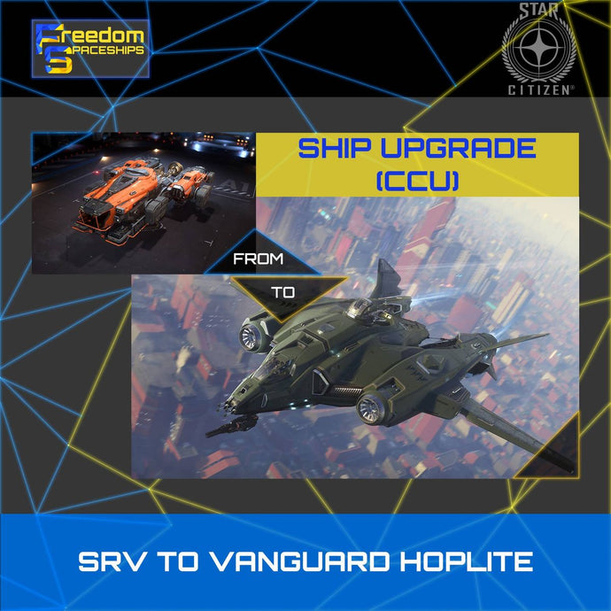 Upgrade - SRV to Vanguard Hoplite
