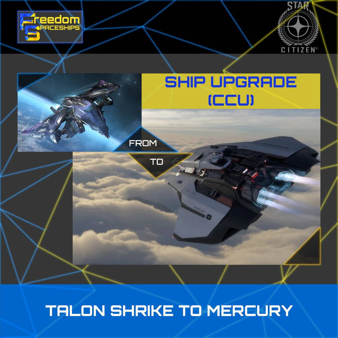 Upgrade - Talon Shrike to Mercury