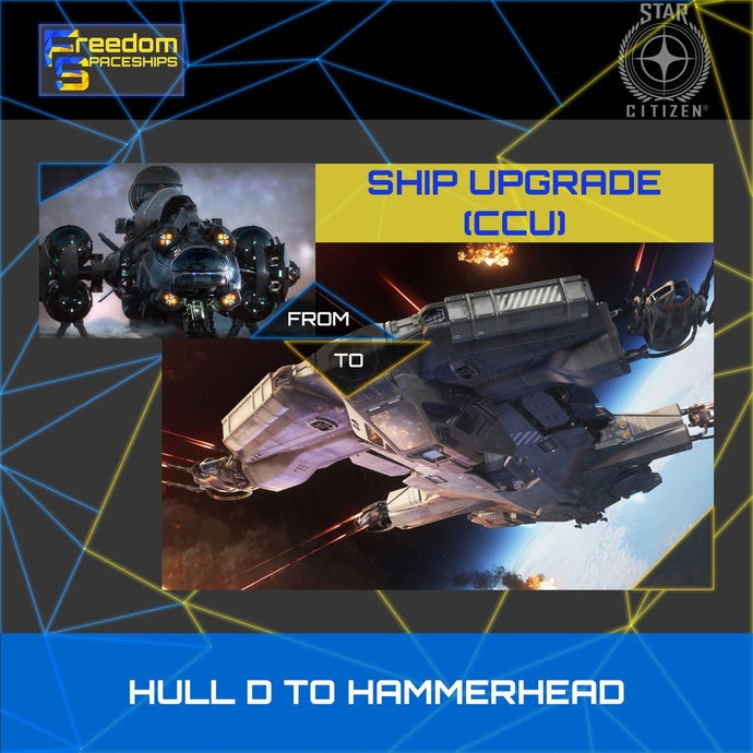 Upgrade - Hull D to Hammerhead