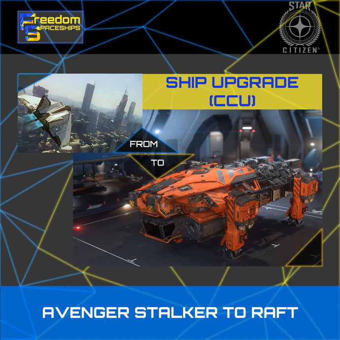 Upgrade - Avenger Stalker to Raft