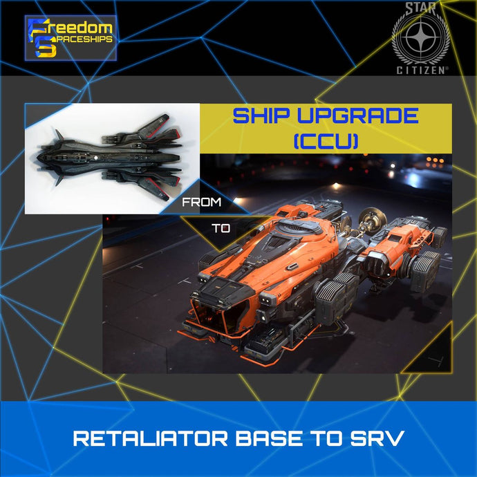 Upgrade - Retaliator Base to SRV