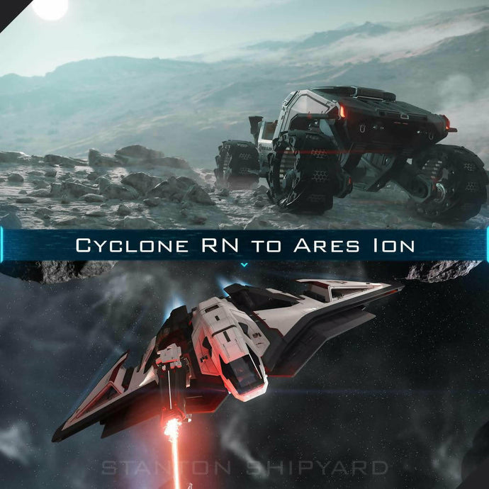 Upgrade - Cyclone RN to Ares Ion