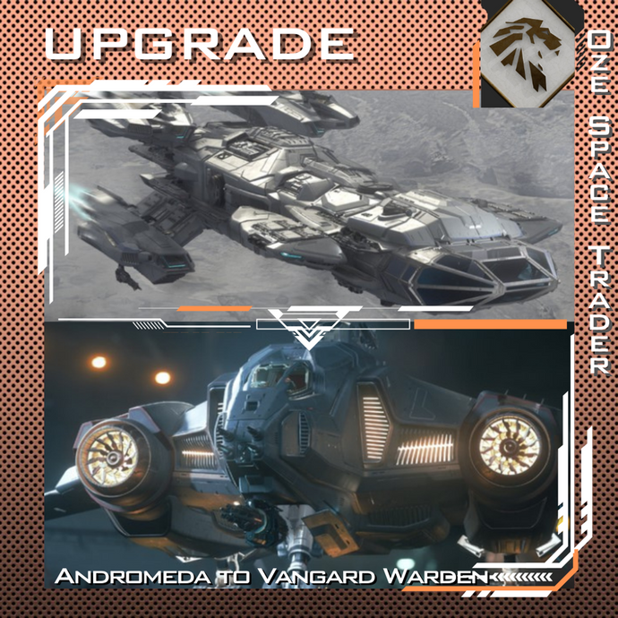 Upgrade - Constellation Andromeda to Vanguard Warden