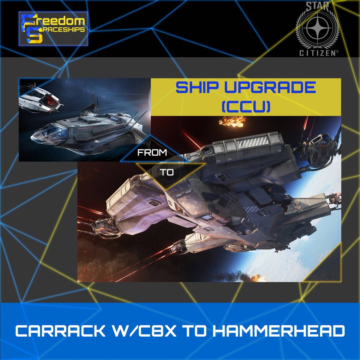 Upgrade - Carrack W/C8X to Hammerhead