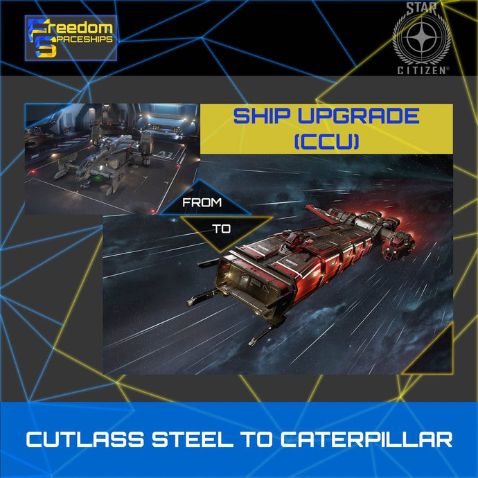 Upgrade - Cutlass Steel to Caterpillar