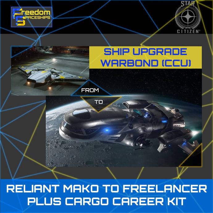 Upgrade - Reliant Mako to Freelancer plus Cargo Career Kit