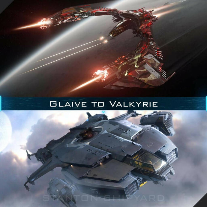 Upgrade - Glaive to Valkyrie