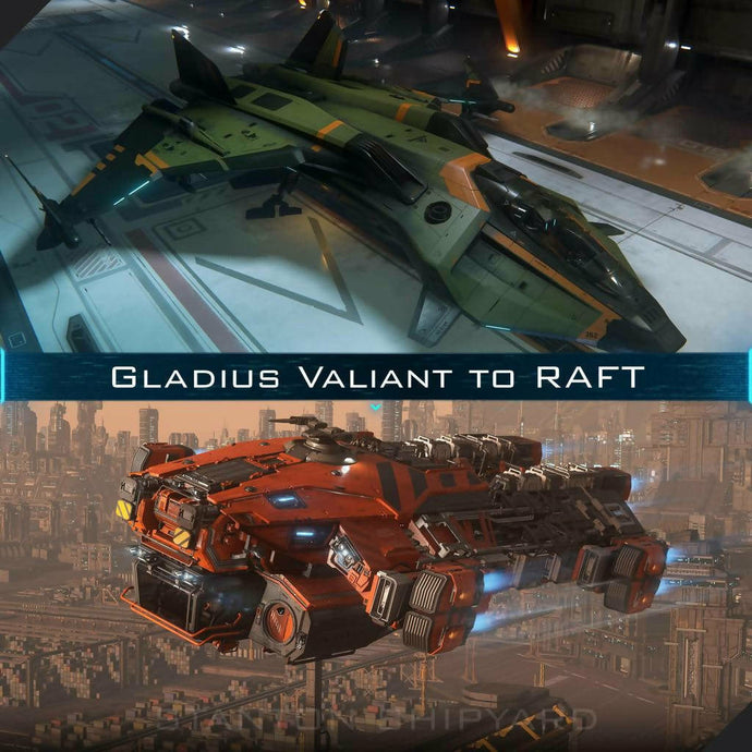 Upgrade - Gladius Valiant to RAFT