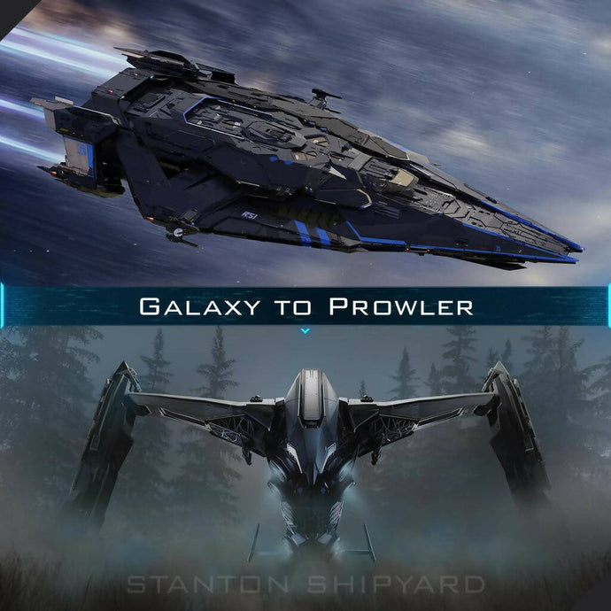 Upgrade - Galaxy to Prowler