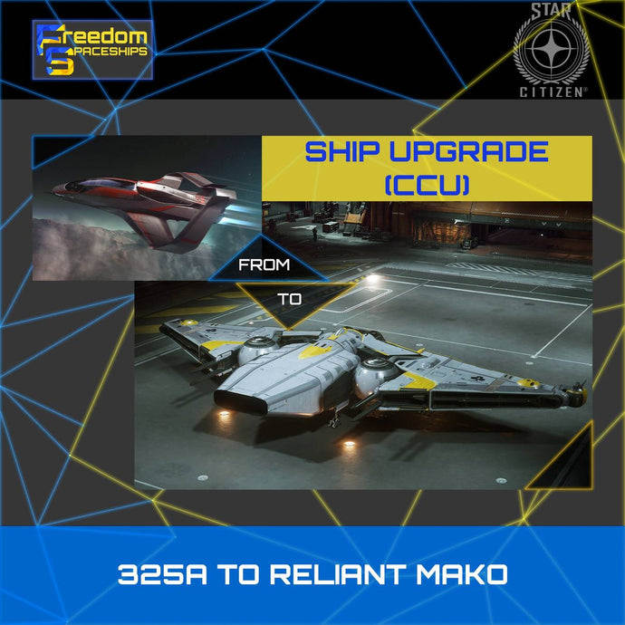 Upgrade - 325A to Reliant Mako