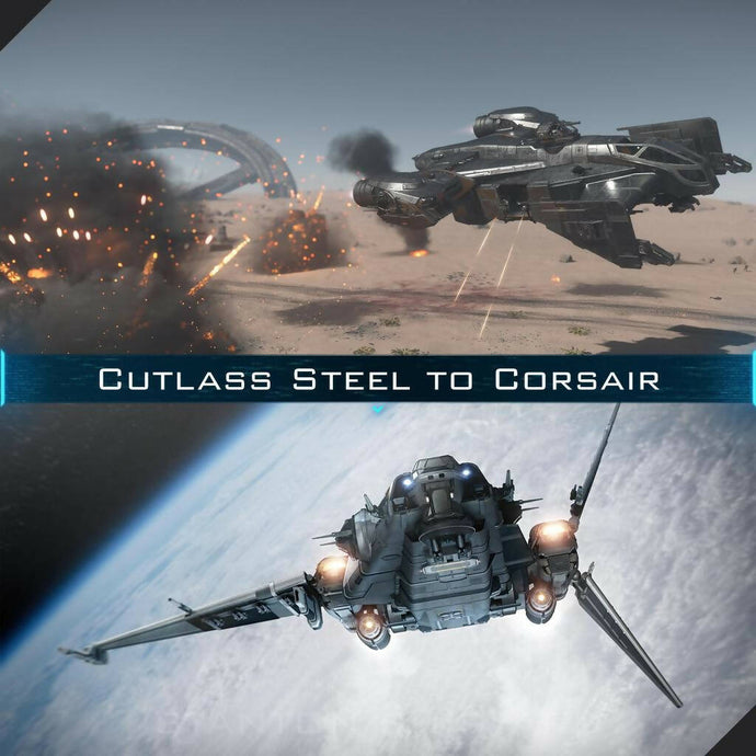 Upgrade - Cutlass Steel to Corsair