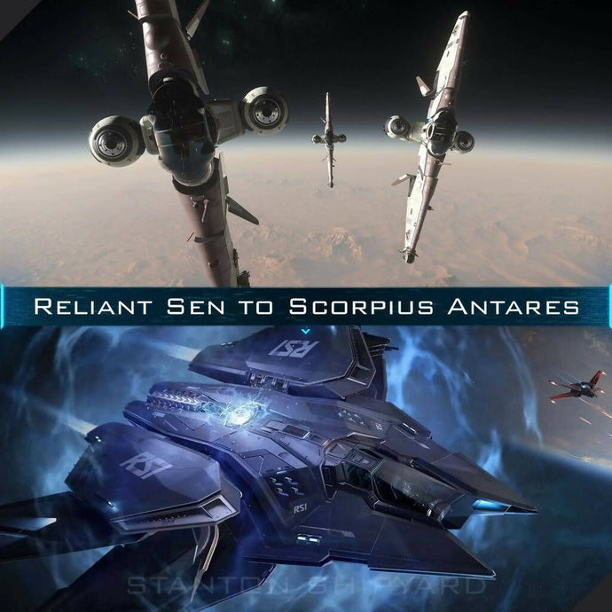 Upgrade - Reliant Sen to Scorpius Antares