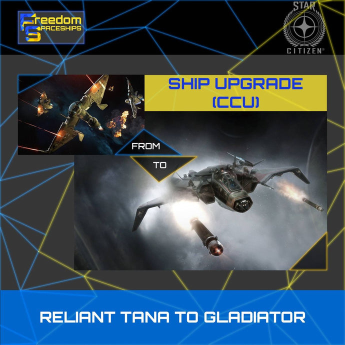 Upgrade - Reliant Tana to Gladiator