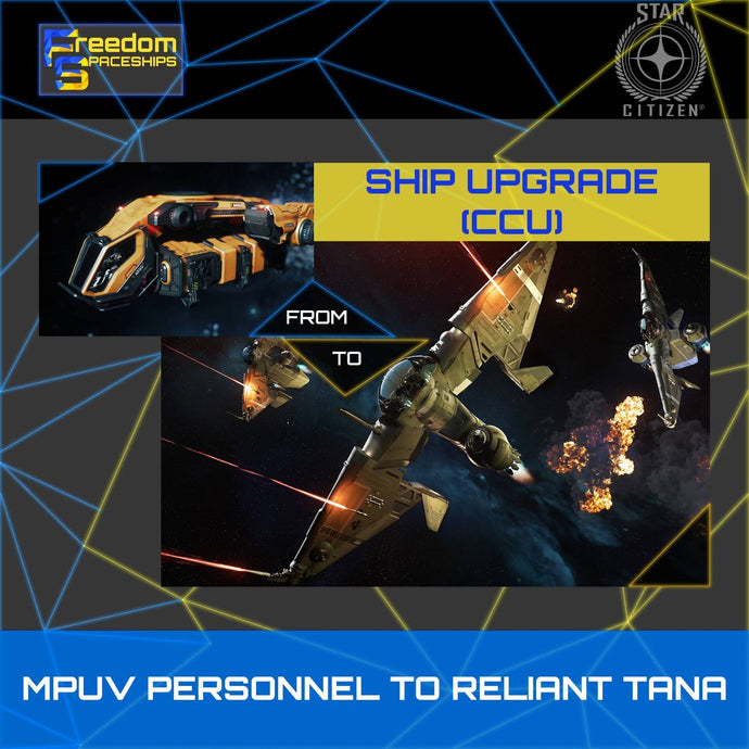 Upgrade - MPUV Personnel to Reliant Tana