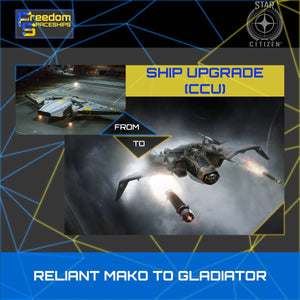 Upgrade - Reliant Mako to Gladiator