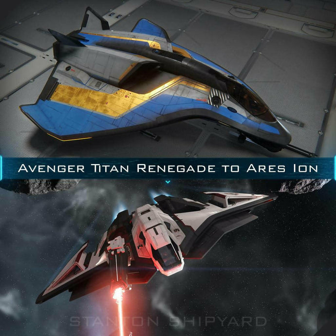 Upgrade - Avenger Titan Renegade to Ares Ion