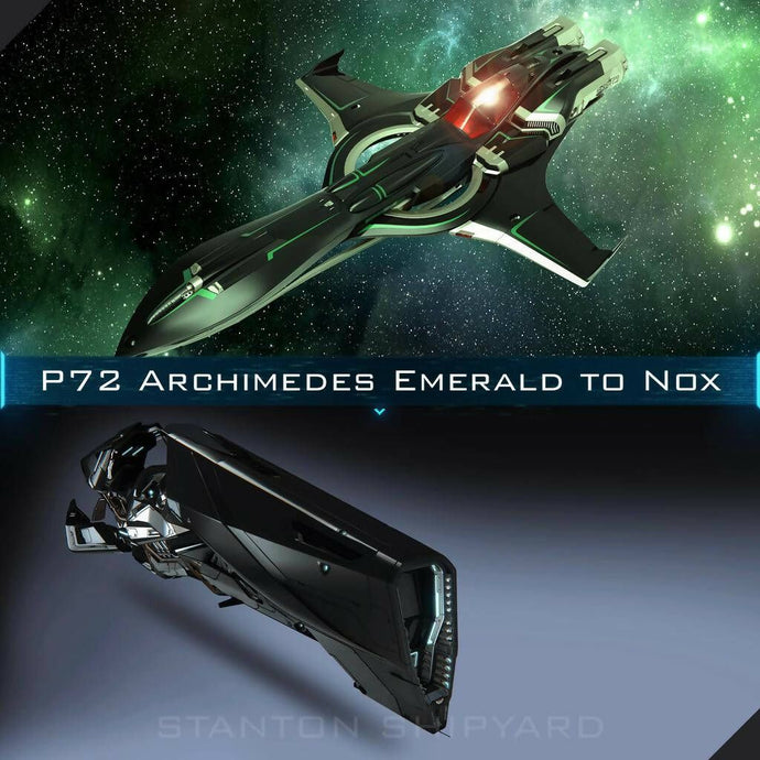 Upgrade - P-72 Archimedes Emerald to Nox